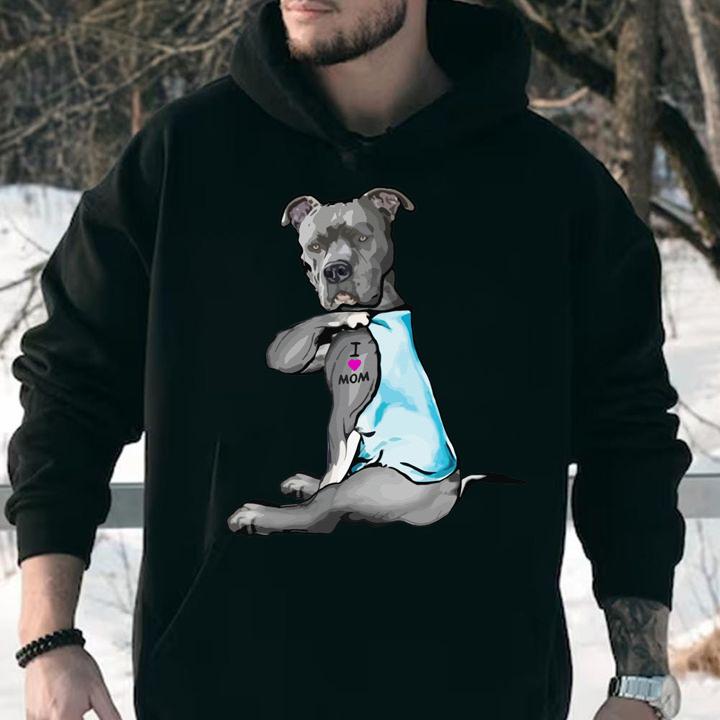 Tattoos Pitbull I love mom t-shirt hoodie