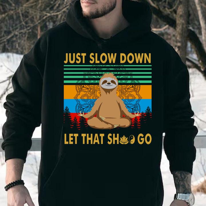 Yoga Sloth Just Slow Down Let That Shit Go Vintage Sunset t-shirt hoodie
