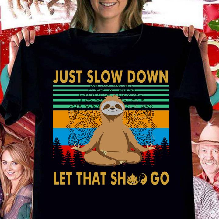 Yoga Sloth Just Slow Down Let That Shit Go Vintage Sunset t-shirt woman shirt