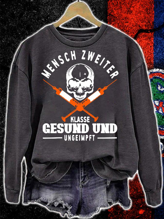 Mensch Zweiter Klasse Gesund Und Ungeimpft - Impfung Nein Danke Skull t-shirt sweatshirt