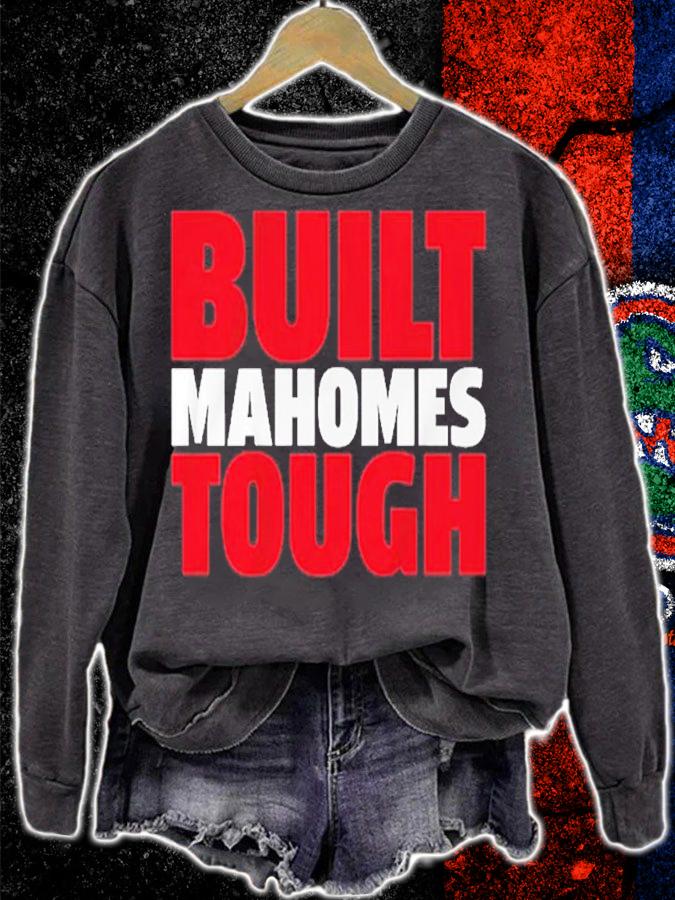 Built Mahomes Tough Patrick Mahomes Shirt t-shirt sweatshirt