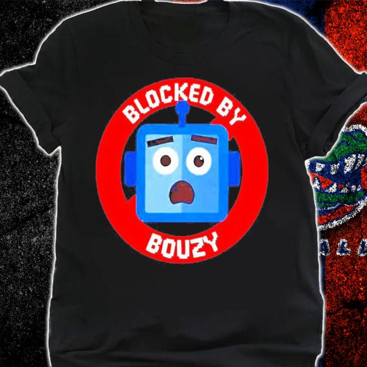Funny blocked By Bouzy Andy Signore Shirt t-shirt shirt