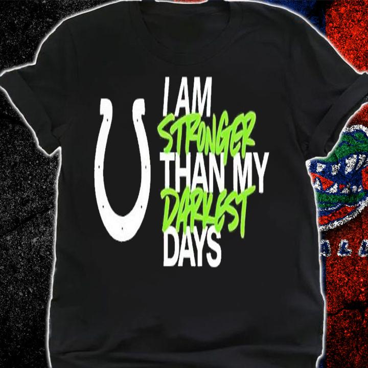 I am stronger than my darkest days Kicking The Stigma shirt t-shirt shirt