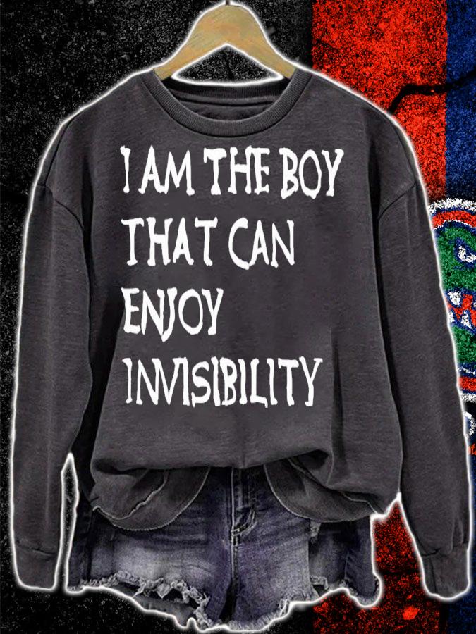 I am the boy that can enjoy invisibility shirt t-shirt sweatshirt