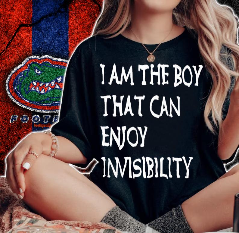I am the boy that can enjoy invisibility shirt t-shirt woman shirt