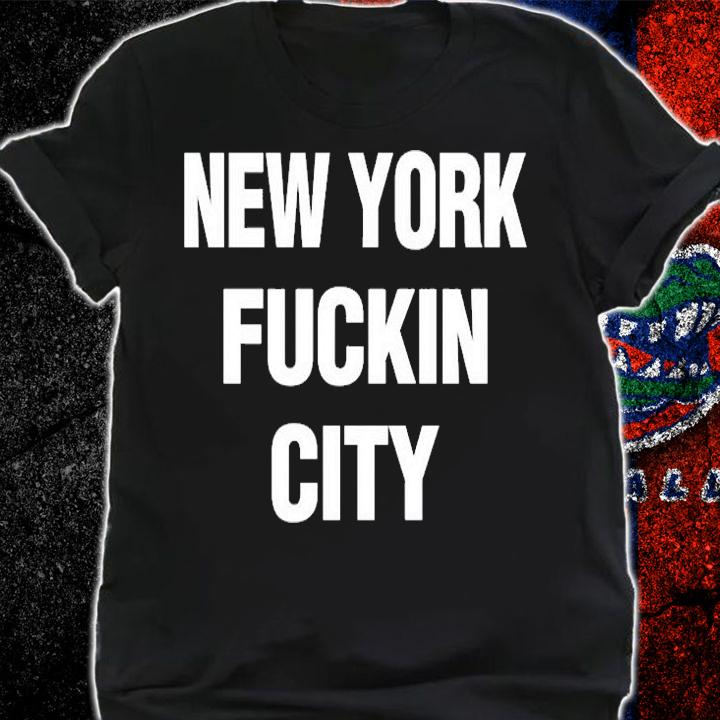 New York Fuckin City T-Shirt shirt