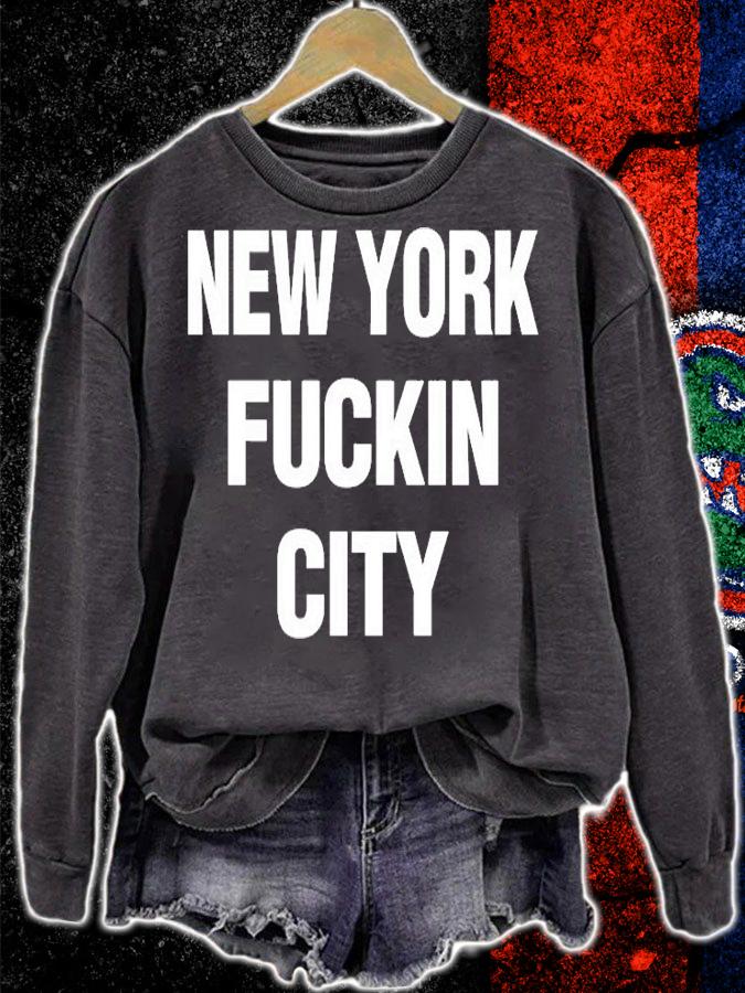 New York Fuckin City T-Shirt sweatshirt