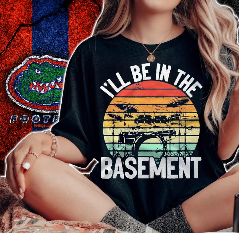 Ill Be In The Basement Drummer Humor Drumsticks Shirt woman shirt