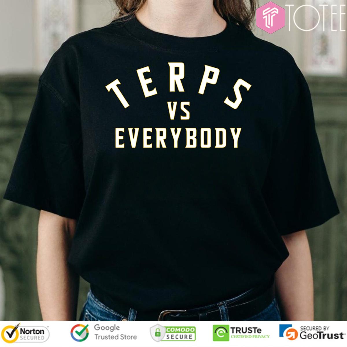Maryland Terrapins Terps Vs Everybody Shirt