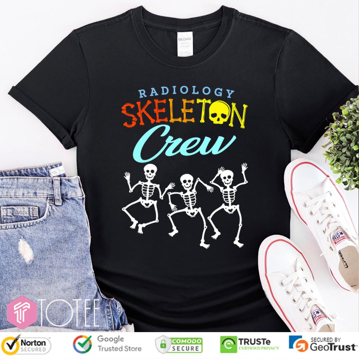 Radiology Skeleton Crew Shirt