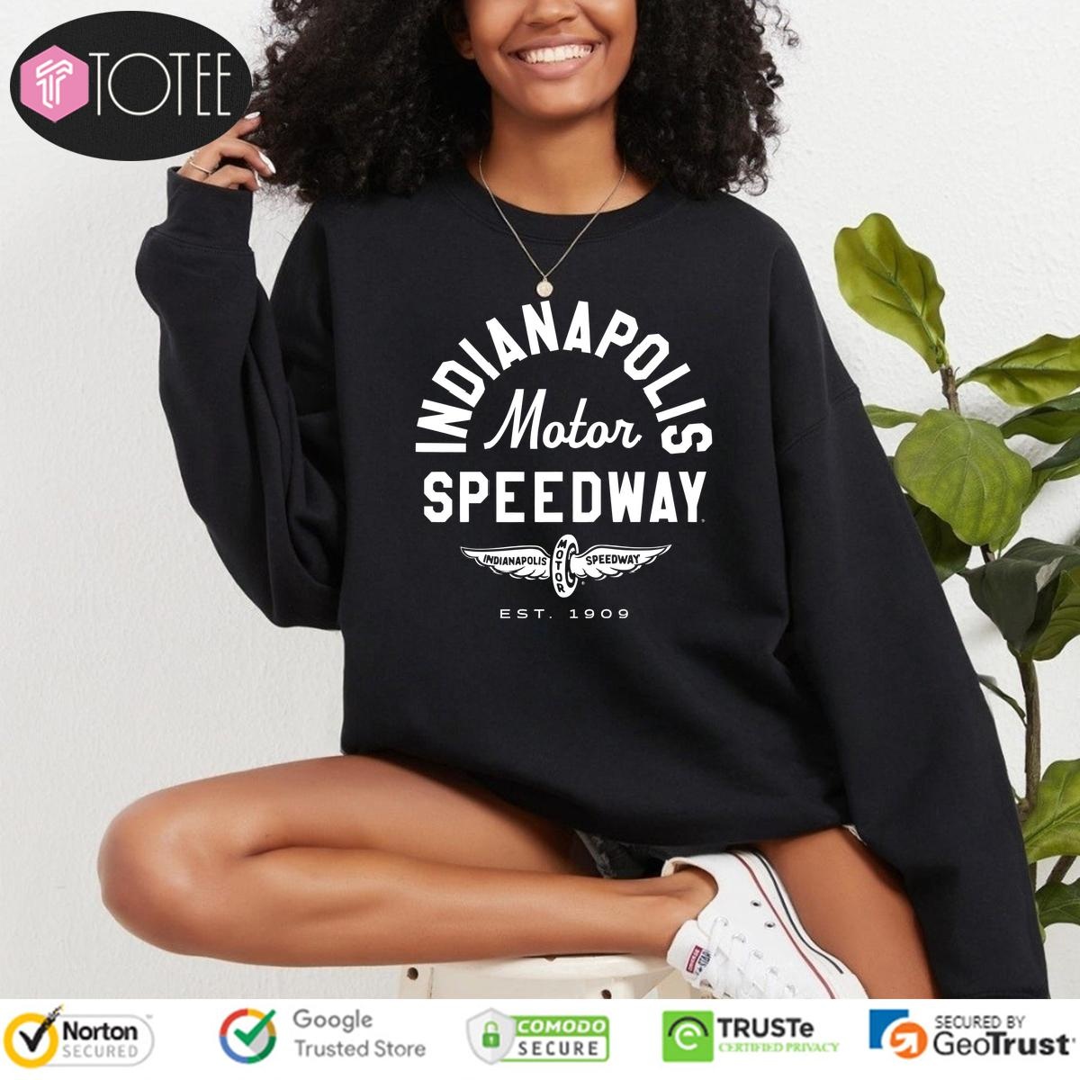 Indianapolis Motor Speedway Est 1909 Sweatshirt